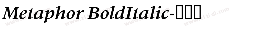Metaphor BoldItalic字体转换